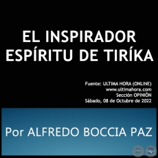 EL INSPIRADOR ESPRITU DE TIRKA - Por ALFREDO BOCCIA PAZ - Sbado, 08 de Octubre de 2022